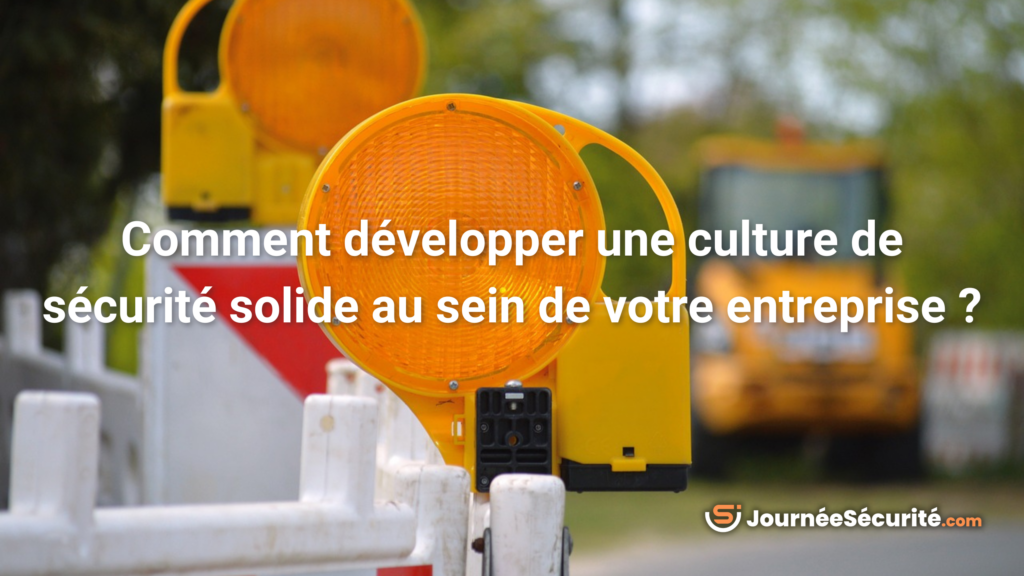 Développer une culture sécurité solide en entreprise