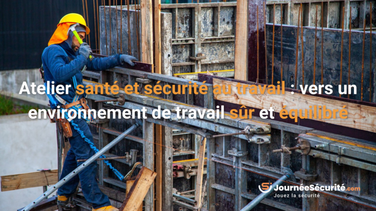 Atelier santé et sécurité au travail