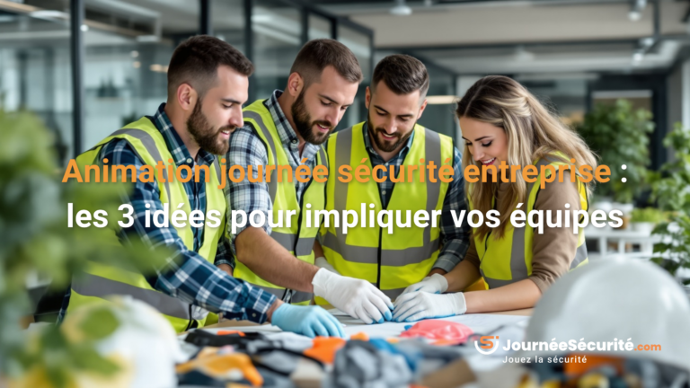 Animation journée sécurité entreprise