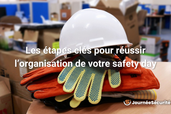 organiser une safety day en entreprise