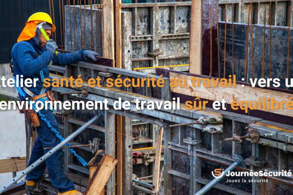 Atelier santé et sécurité au travail