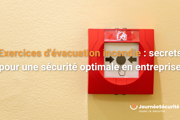 Exercices d'évacuation d'incendie